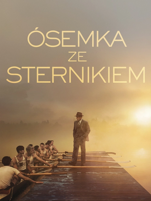 Ósemka ze sternikiem / The Boys in the Boat (2023) PL.1080p.BluRay.x264.DD5.1-FOX / Lektor PL