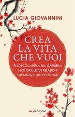 Lucia Giovannini – Crea la vita che vuoi (2026)