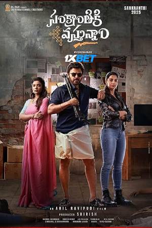 Sankranthiki Vasthunam (2025) Hindi Dubbed Movie CAMRIP – 1080p [3.7GB]