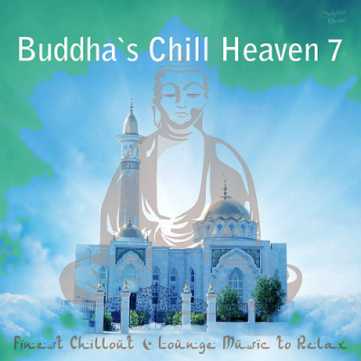 23acd3d7 d79f 4512 957b 922b5f56aa2d - VA - Buddha's Chill Heaven 7 (2019)