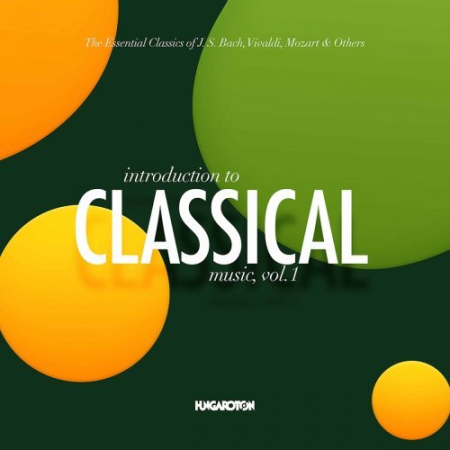 VA - The Essential Classics: Introduction to Classical Music, Vol. 1 (2021)