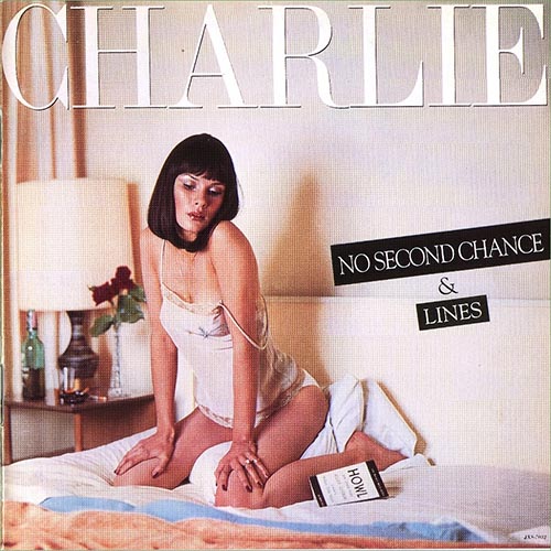 Charlie - No Second Chance (1977) / Lines (1978) [2LP ==> 2CD]