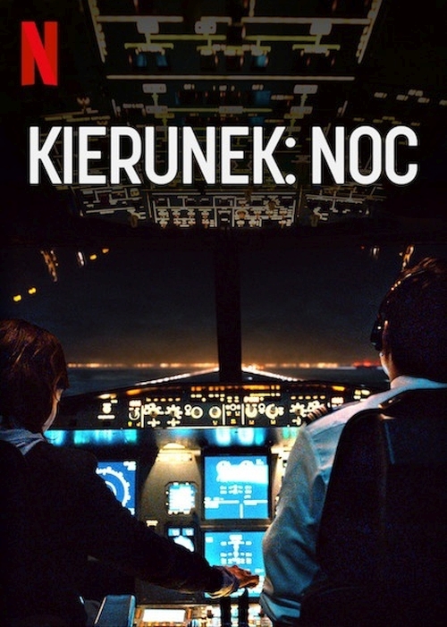 Kierunek: Noc / Into the Night (2020) (Sezon 1) PL.720p.NF.WEB-DL.x264-666 / Lektor PL 