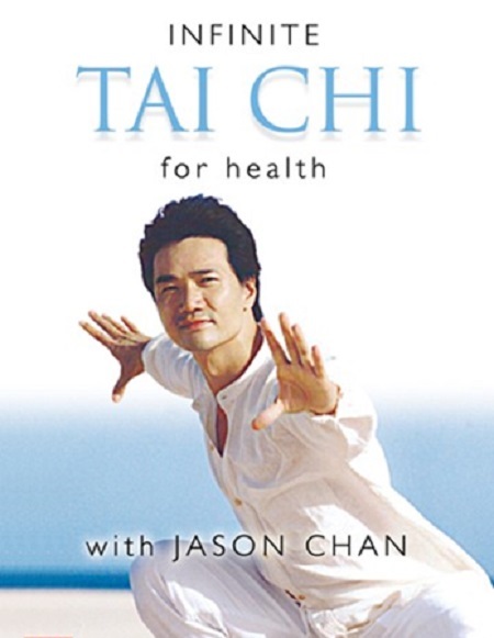 Infinite Tai Chi For Heatlth - Jason Chan