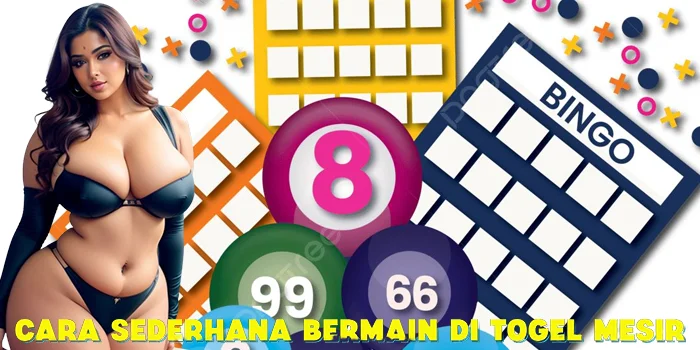 Cara Sederhana Bermain di Togel Mesir