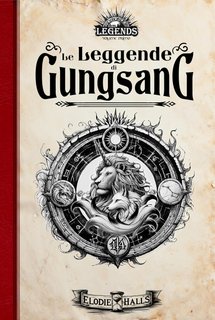 Elodie Halls - Legends Vol. 1. Le Leggende di Gungsang (2024)
