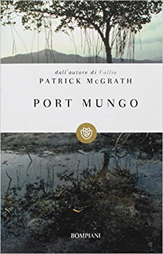 Patrick McGrath – Port Mungo (2004)