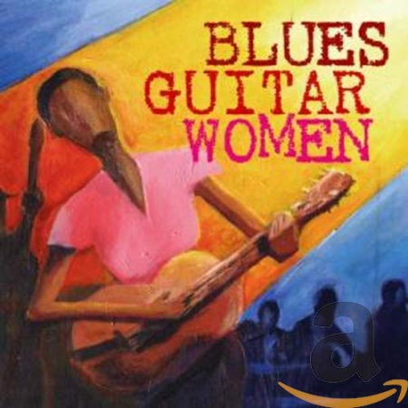 VA - Blues Guitar Women (2005)