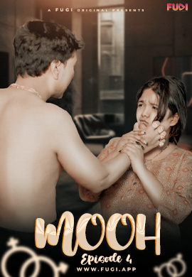  Mooh (2024) UNRATED 720p HEVC Fugi HDRip S01E04 Hot Series x265 AAC [250MB] Full Movie Download