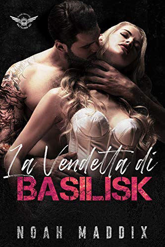 Noah Maddix - La Vendetta di Basilisk (Black Diamond Rattlers  Vol. 3) (2021)