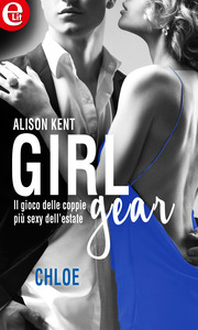 Alison Kent - Girl-Gear Vol.02. Chloe (2016)