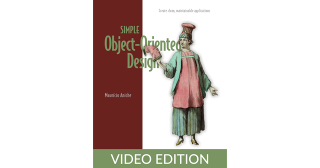 Simple Object-Oriented Design, Video Edition