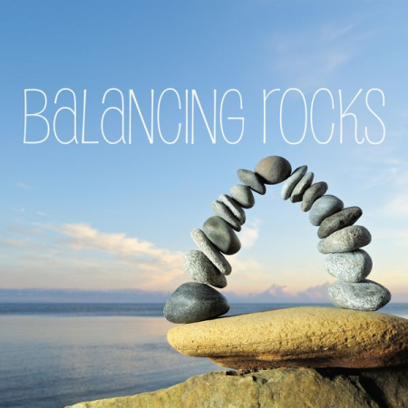 VA - Balancing Rocks (Relaxing & Inspiring) (2020)