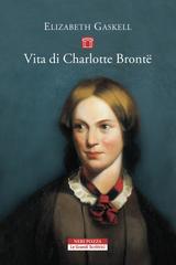 Elizabeth Cleghorn Gaskell – Vita di Charlotte Brontë (2022)