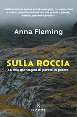 Anna Fleming – Sulla roccia (2022)
