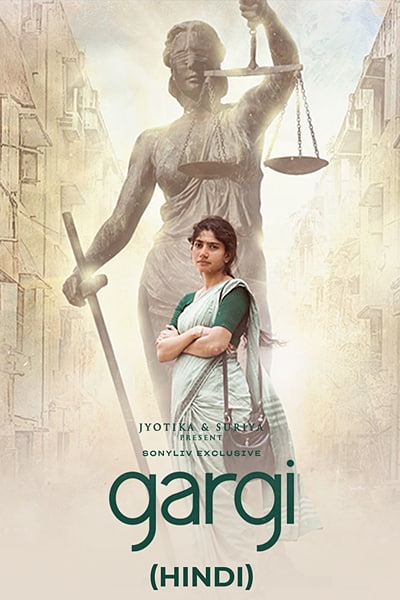 Gargi (2022) Dual Audio {Hindi-Tamil} Movie WEB-DL ESub – 480p [450MB] || 720p [1.2GB] || 1080p [2.1GB]