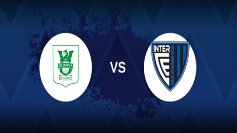 Soi kèo tài xỉu, phạt góc trận NK Olimpija Ljubljana vs Inter Club D
