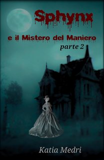 Katia Medri - Pitch Cauldron Academy Vol. 2. Sphynx e il Mistero del Maniero (2024)