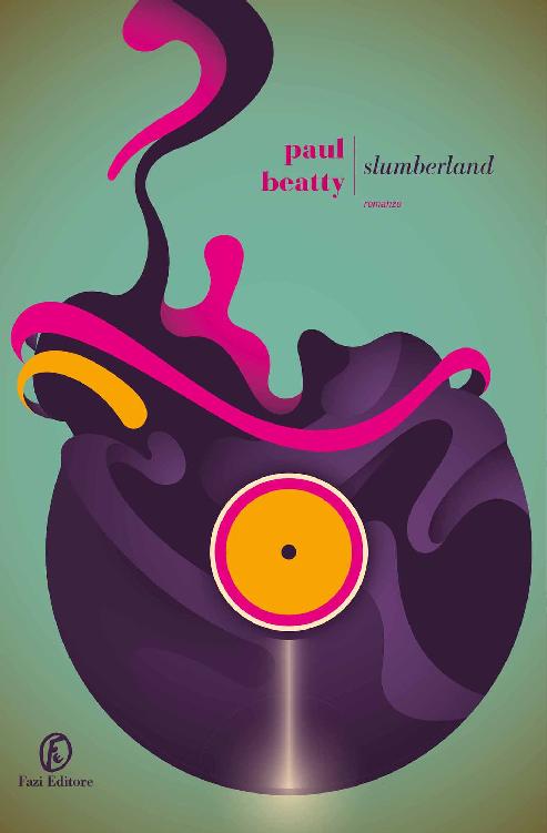 Paul Beatty - Slumberland (2017)