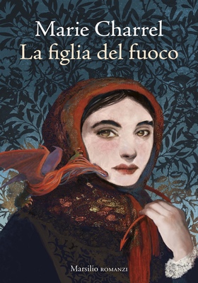 Marie Charrel - La figlia del fuoco (2026)