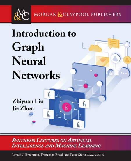 Introduction to Graph Neural Networks (Synthesis Lectures on Artificial Intelligence and Machine Learning) (True EPUB)
