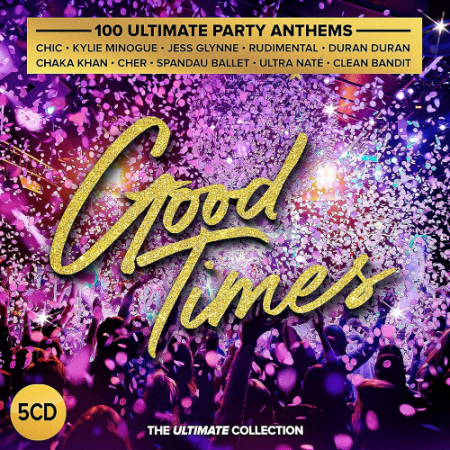 VA - Good Times: 100 Ultimate Party Anthems (2020)