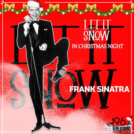 Frank Sinatra - Let It Snow in Christmas Night (2020)