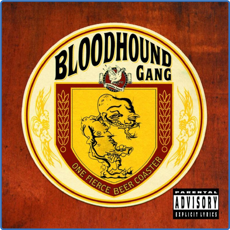Bloodhound Gang - One Fierce Beer Coaster (Album, Geffen, 1996) mp3 320 Kbps