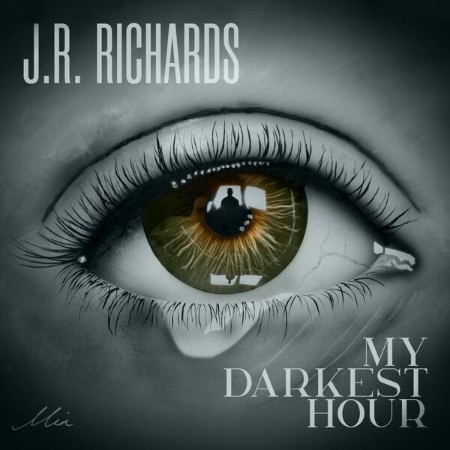J.R. Richards - My Darkest Hour (2025)