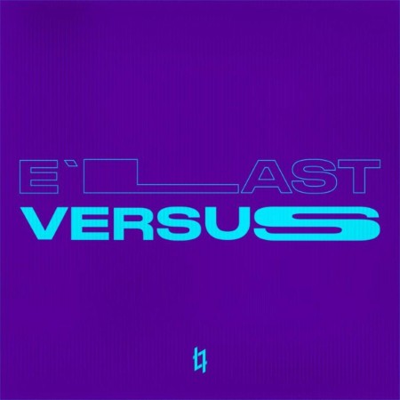 E'LAST - Versus (2025)