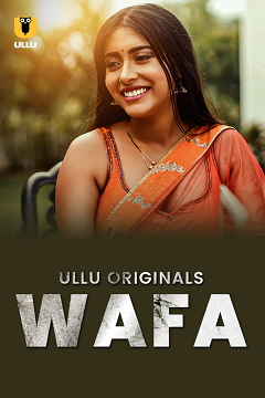 Wafa Part 1 (2024) S01 Complete Ullu Web Series Watch Online