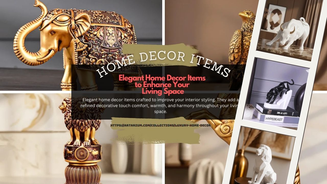 Elegant Home Decor Items to Enhance Your Living Space