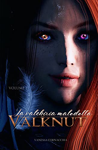 Vanessa Cornacchia – Valknut. La valchiria maledetta  Vol. 1 (2021)