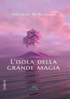 Salvatore Di Costanzo - L'isola della grande magia (2024)
