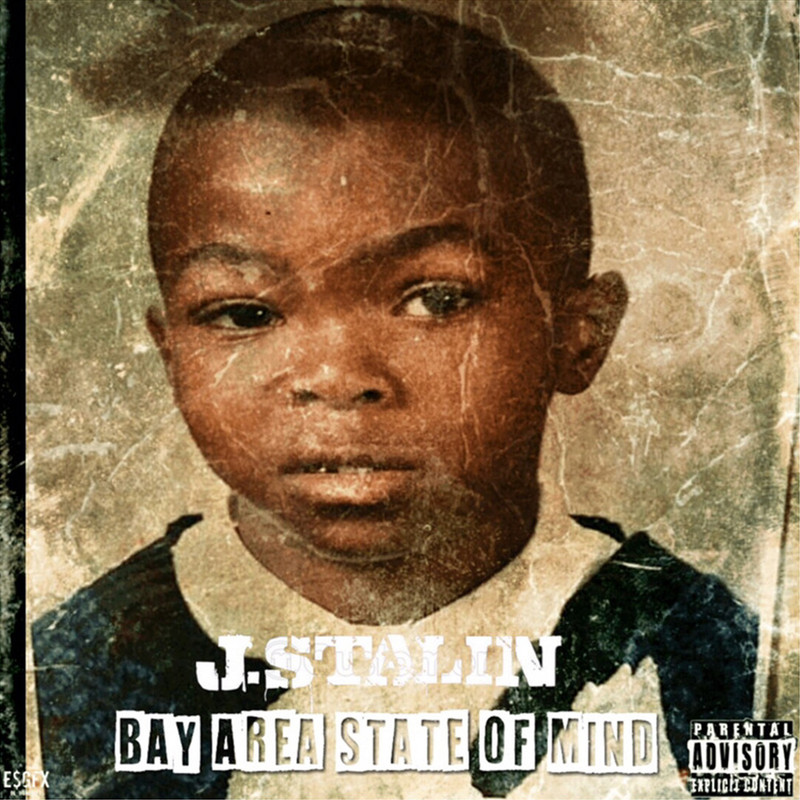 J Stalin Bay Area State of Mind 320 kbs 2019 Beats TGx