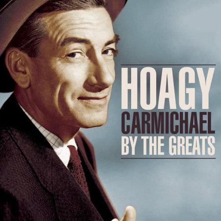 Various Artists - Hoagy Carmichael by the Greats (2020)