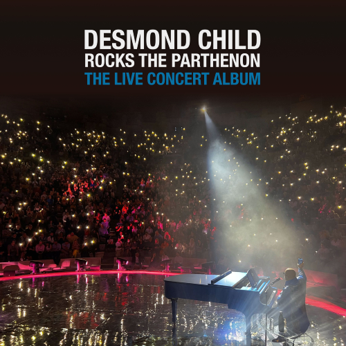 Νέo Album | Desmond Child Rocks The Parthenon – The Live Concert Album