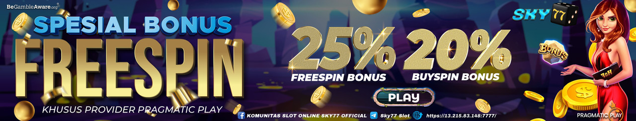 SPESIAL BONUS FREESPIN | 25% BONUS FREESPIN & 20% BUYSPIN BONUS