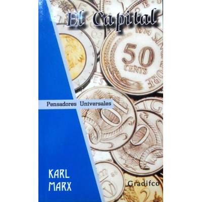 EL CAPITAL, KARL MAX