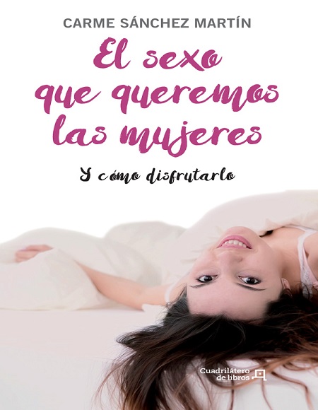 El sexo que queremos las mujeres - Carme Sánchez Martín (Multiformato) [VS]
