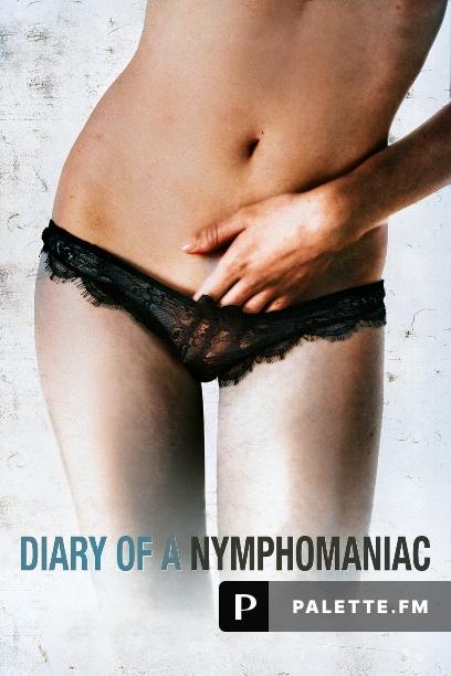 Diary of a Nymphomaniac (2008) 18+ Alert