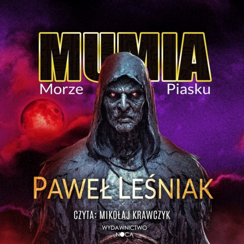 Leśniak Paweł - Cykl: Mumia (tom 2) Morze piasku (2026)