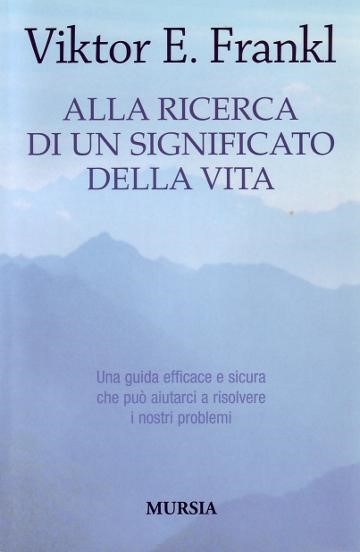 Viktor Emil Frankl - Alla ricerca di un significato della vita (1974)