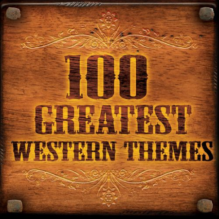 VA - 100 Greatest Western Themes (2010)