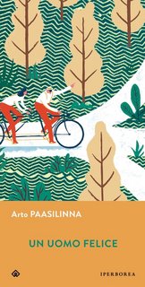 Arto Paasilinna - Un uomo felice (2021)