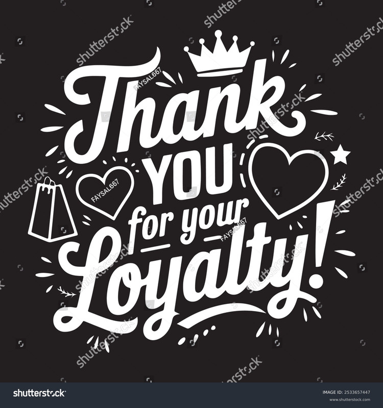 stock-vector-thank-you-for-your-loyalty-graphic-typography-2533657447