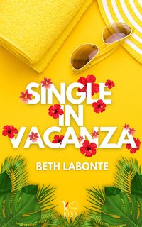 Beth Labonte - Single in vacanza (2024)