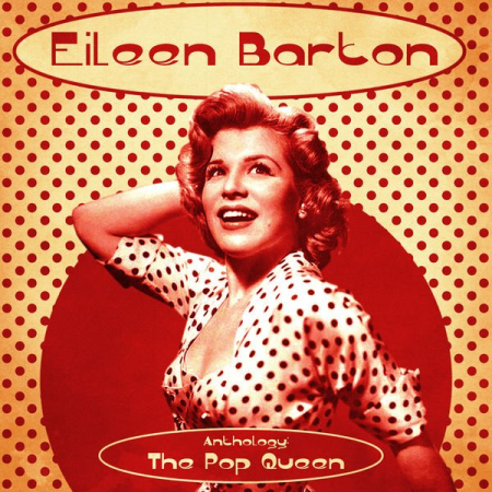 Eileen Barton   Anthology: The Pop Queen (Remastered) (2020)
