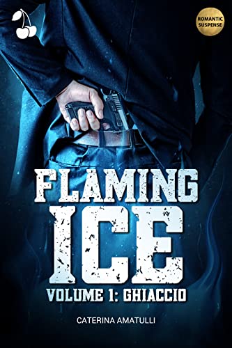 Caterina Amatulli - Flaming Ice 1. Ghiaccio (2022)