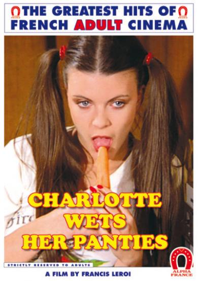 Charlotte, Mouille Sa Culotte / Susse Lust Junger Teens / Charlotte Bagne le Mutande / Looking Good (1981)